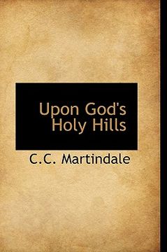 portada upon god's holy hills (en Inglés)