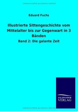 portada Illustrierte Sittengeschichte vom Mittelalter bis zur Gegenwart in 3 Bänden