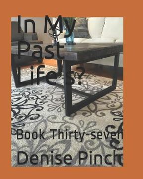 portada In My Past Life's?: Book Thirty-Seven (in English)