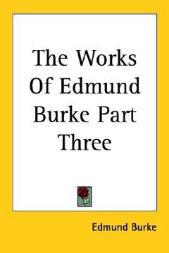 portada the works of edmund burke part three (in English)