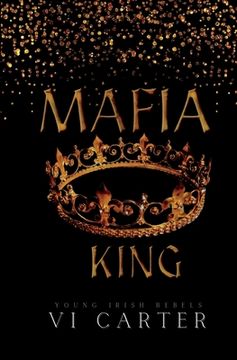 portada Mafia King: Dark Irish Mafia Arranged Marriage (in English)