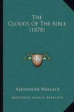 portada the clouds of the bible (1878) (en Inglés)