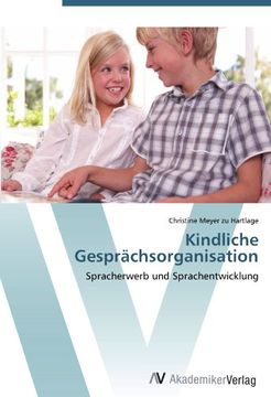 portada Kindliche Gesprächsorganisation: Spracherwerb und Sprachentwicklung (en Alemán)