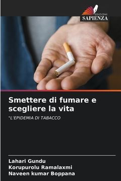 portada Smettere di fumare e scegliere la vita (en Italiano)