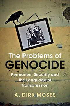 portada The Problems of Genocide: Permanent Security and the Language of Transgression (Human Rights in History) (en Inglés)