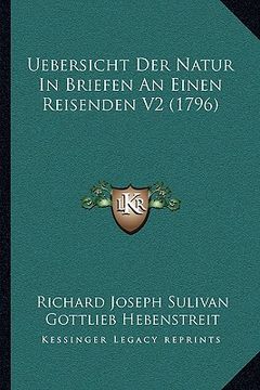 portada Uebersicht Der Natur In Briefen An Einen Reisenden V2 (1796) (en Alemán)