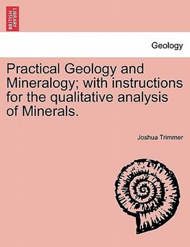 portada practical geology and mineralogy; with instructions for the qualitative analysis of minerals.