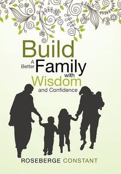 portada build a better family with wisdom and confidence (en Inglés)