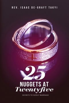 portada 25 Nuggets at Twenty five: Secrets to Godly Marriage (en Inglés)