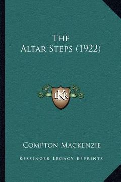 portada the altar steps (1922) (en Inglés)