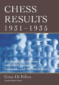 portada chess results, 1931-1935: a comprehensive record with 1,065 tournament crosstables and 190 match scores (in English)