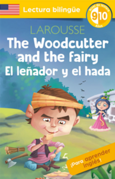 portada The Woodcutter and the Fairy / El leñador y el hada (en Español / Castellano)