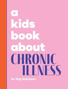 portada A Kids Book About Chronic Illness (en Inglés)