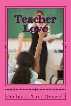 portada Teacher Love: Second Edition (en Inglés)