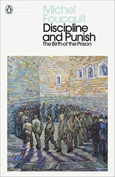 portada Discipline and Punish: The Birth of the Prison (Penguin Modern Classics) (en Inglés)