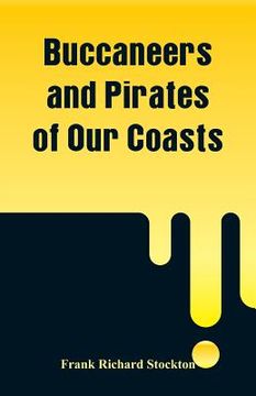 portada Buccaneers and Pirates of Our Coasts