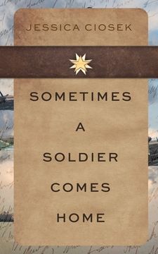 portada Sometimes A Soldier Comes Home (en Inglés)