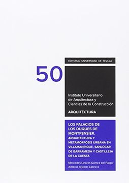 portada LOS PALACIOS DE LOS DUQUES DE MONTPENSIER. (Arquitectura. Textos de Doctorado)