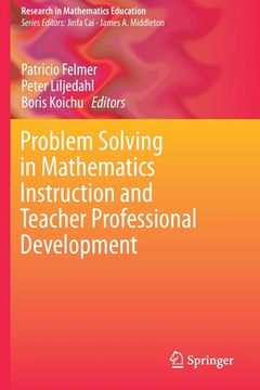 portada Problem Solving in Mathematics Instruction and Teacher Professional Development (in English)