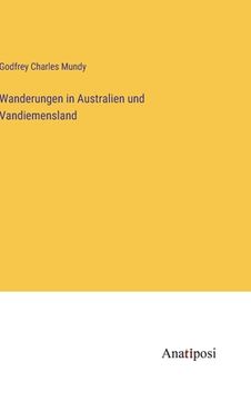 portada Wanderungen in Australien und Vandiemensland (en Alemán)