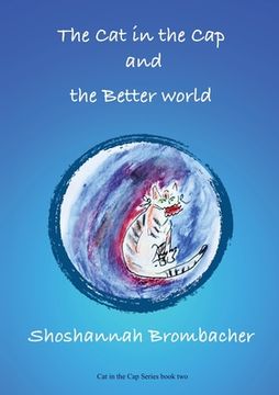 portada The Cat in the Cap and the Better World (in English)