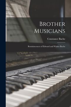 portada Brother Musicians: Reminiscences of Edward and Walter Bache (in English)