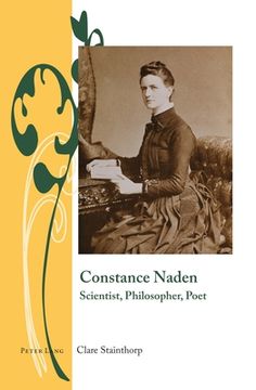 Constance Naden: Scientist, Philosopher, Poet (en Inglés)