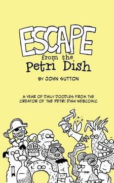 portada Escape from the Petri Dish (in English)