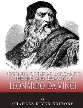 portada Legends of the Renaissance: The Life and Legacy of Leonardo da Vinci (en Inglés)