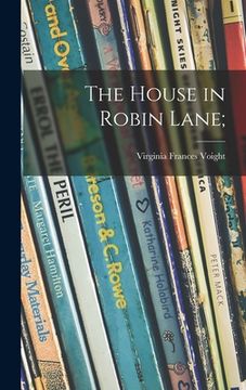 portada The House in Robin Lane; (en Inglés)