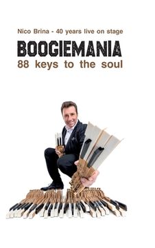 portada Boogiemania - 88 keys to the soul: 40 years live on stage (en Inglés)