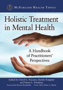 portada Holistic Treatment in Mental Health: A Handbook of Practitioners' Perspectives (en Inglés)