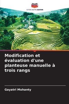 portada Modification et évaluation d'une planteuse manuelle à trois rangs (en Francés)