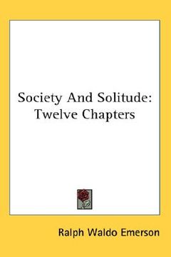 portada society and solitude: twelve chapters (in English)