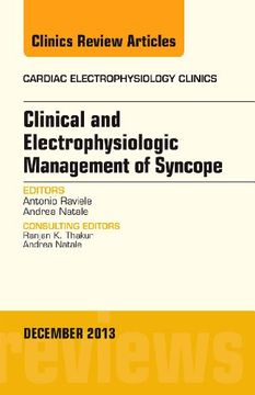portada Clinical and Electrophysiologic Management of Syncope, an Issue of Cardiac Electrophysiology Clinics, 1e (The Clinics: Internal Medicine): Volume 5-4 (en Inglés)