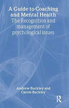 portada A Guide to Coaching and Mental Health: The Recognition and Management of Psychological Issues (Essential Coaching Skills and Knowledge) (in English)