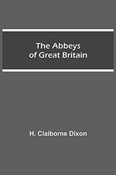 portada The Abbeys of Great Britain (in English)