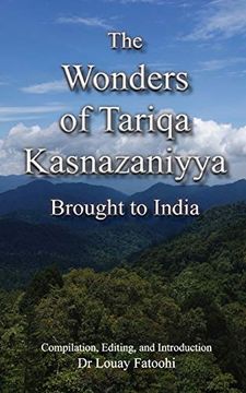 portada The Wonders of Tariqa Kasnazaniyya Brought to India (en Inglés)
