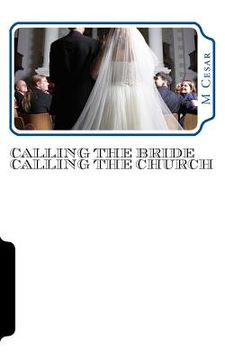 portada Calling the Bride Calling the Church: The Visions (en Inglés)