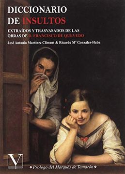 portada Diccionario de Insultos: Extraídos y Trasvasados de las Obras de d. Francisco de Quevedo (Diccionarios)
