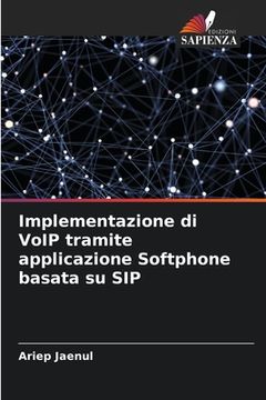 portada Implementazione di VoIP tramite applicazione Softphone basata su SIP (in Italian)
