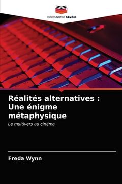portada Réalités alternatives: Une énigme métaphysique (en Francés)