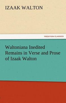 portada waltoniana inedited remains in verse and prose of izaak walton