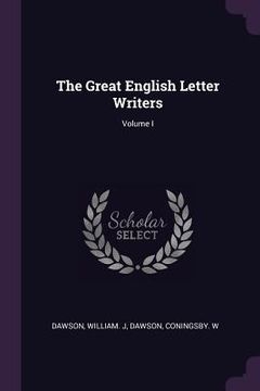 portada The Great English Letter Writers; Volume I (en Inglés)