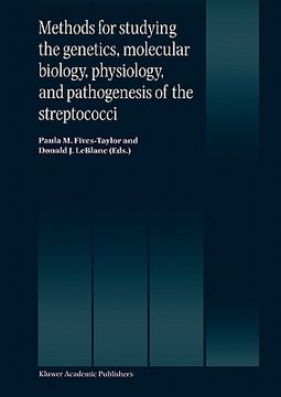 portada methods for studying the genetics, molecular biology, physiology, and pathogenesis of the streptococci
