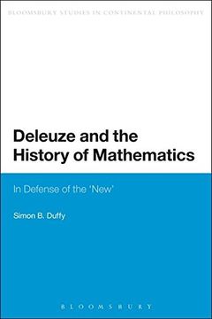 portada Deleuze and the History of Mathematics: In Defense of the 'new' (Bloomsbury Studies in Continental Philosophy) (en Inglés)