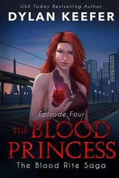 portada The Blood Princess: Episode Four: A Vampire Dark Fantasy Novel (en Inglés)