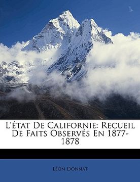 portada L'état De Californie: Recueil De Faits Observés En 1877-1878 (en Francés)