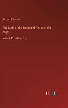 portada The Book of the Thousand Nights and a Night: Volume 10 - in large print (en Inglés)