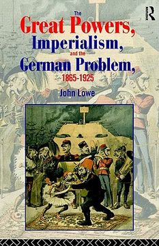 portada the great powers, imperialism and the german problem 1865-1925 (en Inglés)